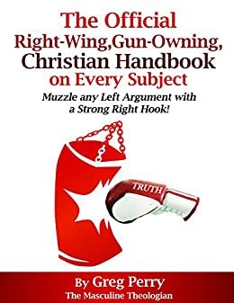official right wing gun owning christian handbook Doc